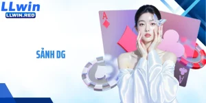 Sảnh DG: Tham Gia Cá Cược Đỉnh Cao, Trải Nghiệm Hấp Dẫn